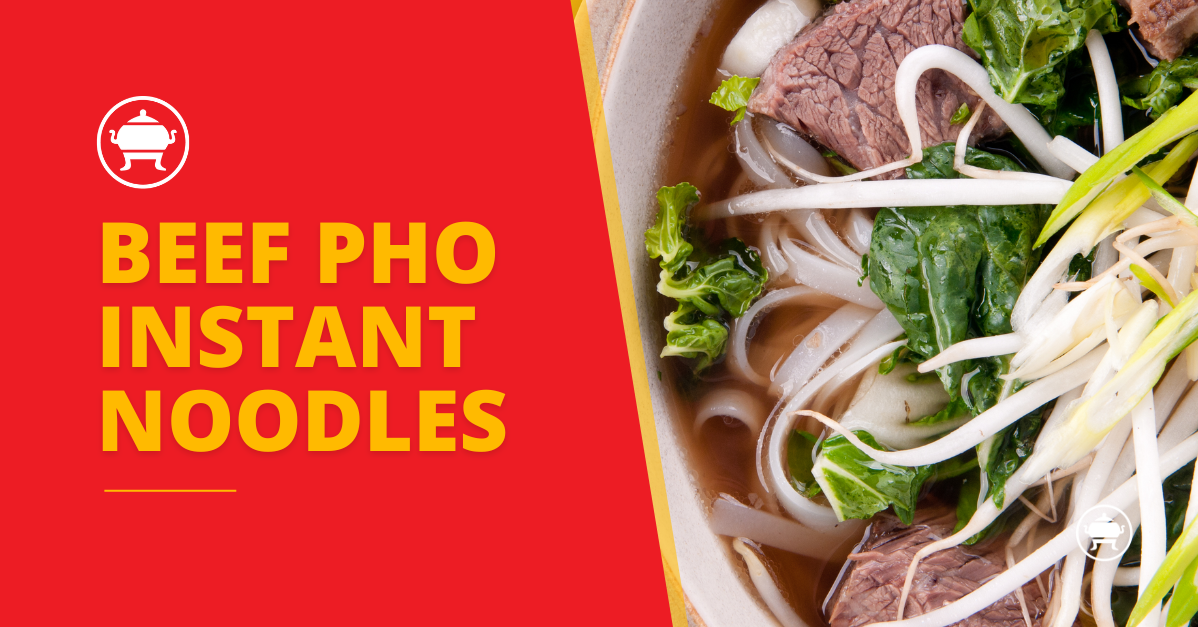 beef pho instant noodles